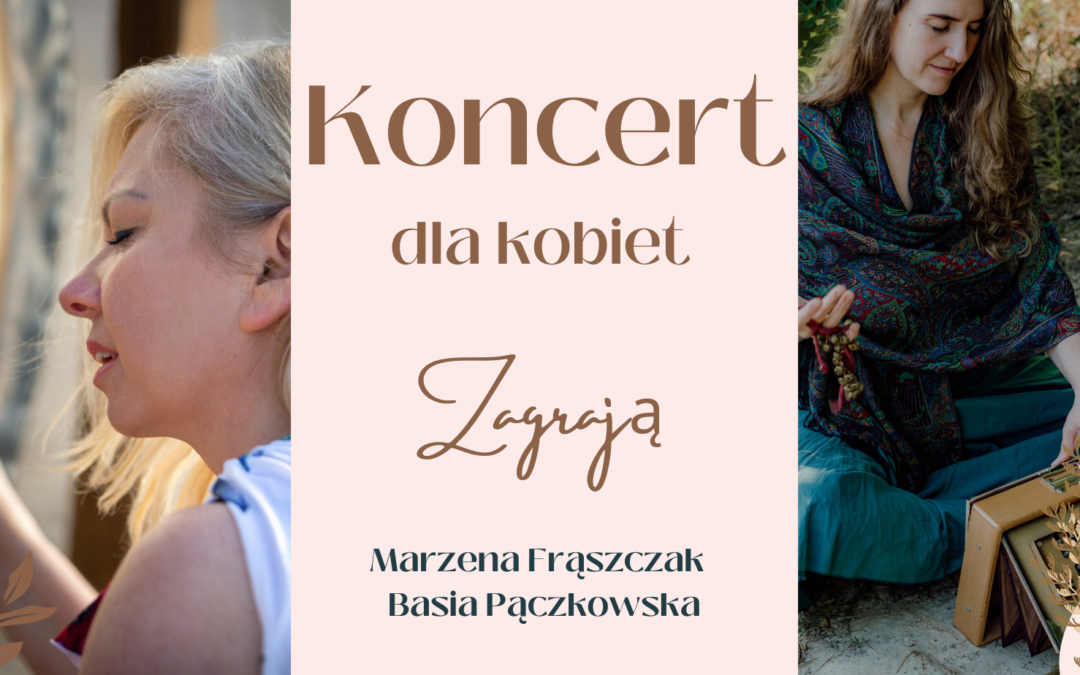 Koncert relaksacyjny dla kobiet